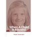 When A Child Is Abused