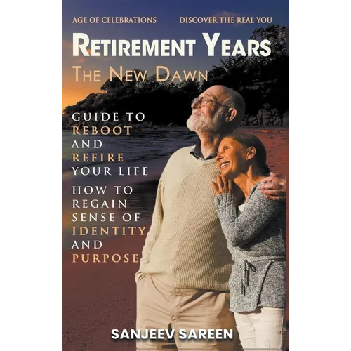Retirement Years, The New Dawn