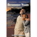Retirement Years, The New Dawn