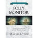 Folly Monitor: Great Deceptions of the Modern Age