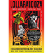 Lollapalooza: The Uncensored Story of Alternative Rock's Wildest Festival