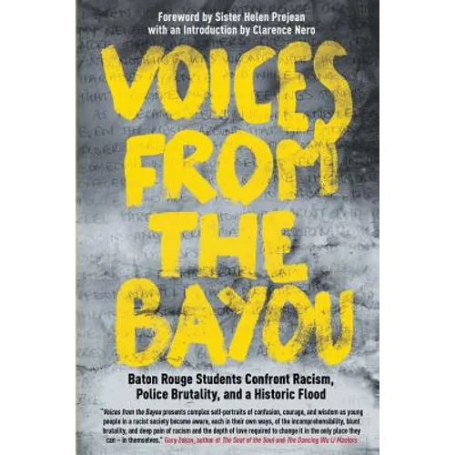 Voices from the Bayou: Baton Rouge Students Confront Racism, Police Brutality, and a Historic Flood