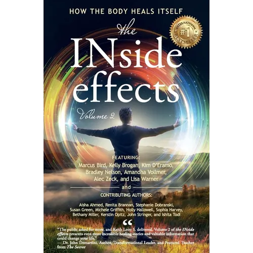 The INside effects: How the Body Heals Itself, Volume 2