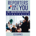 Reporters Don't Hate You