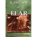 A Decade of Fear