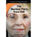The Slumber Party from Hell