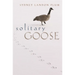 Solitary Goose