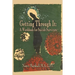 Getting Through It: A Workbook for Suicide Survivors