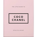 The Little Guide to Coco Chanel: Style to Live by