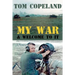 My War and Welcome To It