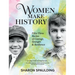 Women Make History: Fifty-Three Stories of Courage, Strength & Resilience