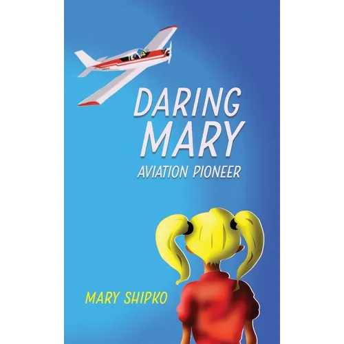 Daring Mary Aviation Pioneer