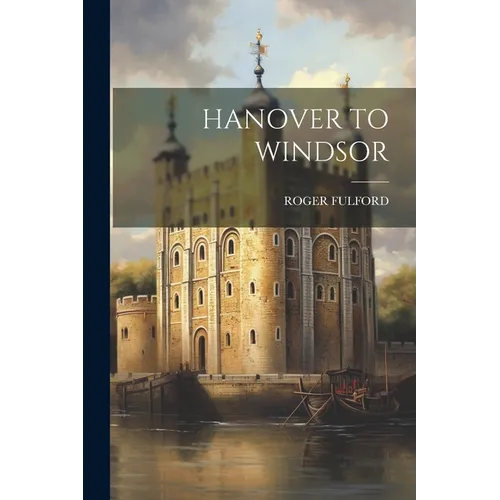 Hanover to Windsor