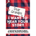 Dear Grandpa. I Want To Hear Your Story: A Guided Memory Journal to Share The Stories, Memories and Moments That Have Shaped Grandpa's Life 7 x 10 inc