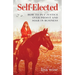 Self-Elected: How to Put Justice Over Profit and Soar in Business