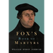 Fox's Book of Martyrs