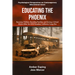 Educating the Phoenix: Rescuing Children, Reuniting Families, and Saving a School District After the 2018 Paradise, California Camp Fire