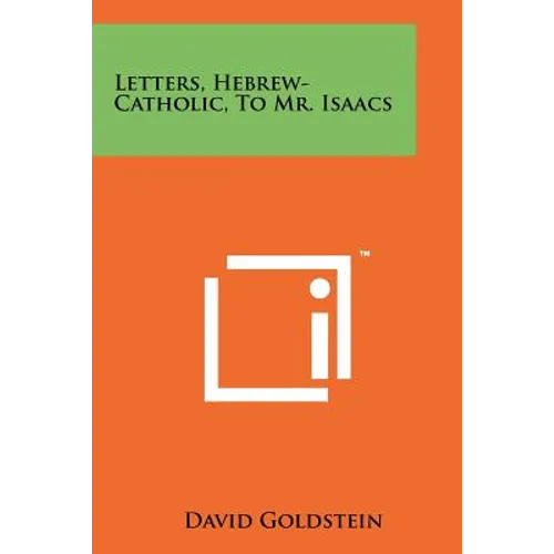 Letters, Hebrew-Catholic, To Mr. Isaacs