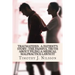 Traumatized -- A Patient's Story: The Painful Truth about Filing a Medical Malpractice Lawsuit