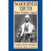 Sojourner Truth: Slave, Prophet, Legend