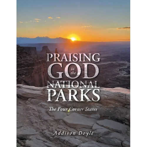 Praising God in the National Parks: The Four Corner States