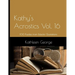Kathy's Acrostics Vol. 16: 100 Puzzles from Eclectic Quotations