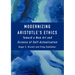 Modernizing Aristotle's Ethics: Toward a New Art and Science of Self-Actualization