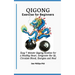 Qigong Exercises for Beginners: Easy 7 Minute Qigong Routine for a Healthy Heart, Invigorate the Qi, Circulate Blood, Energies and Heal