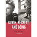 Bowie, Beckett, and Being: The Art of Alienation