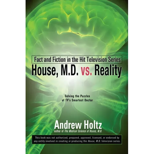 House M.D. vs. Reality: Fact and Fiction in the Hit Television Series