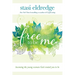 Free to Be Me: Becoming the Young Woman God Created You to Be