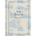 The Joie Journal: A Guided Journal for a More Joyful Life