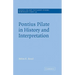 Pontius Pilate in History and Interpretation