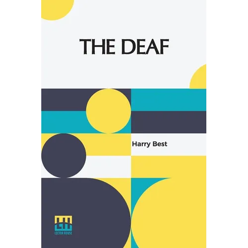 The Deaf: Their Position In Society And The Provision For Their Education In The United States