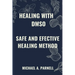 Healing with Dmso: Safe and Effective Healing Methods