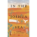 In The Joshua Sea