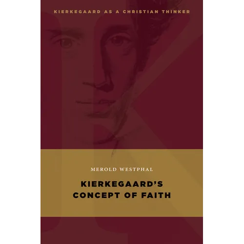 Kierkegaard's Concept of Faith