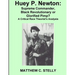 Huey P. Newton: Supreme Commander, Black Revolutionary or Glorified Pimp?