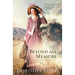 Beyond All Measure: Historical Romance with a Gorgeous Smoky Mountain Backdrop