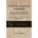 Thrice-Greatest Hermes, Volume III: Studies in Hellenistic Theosophy and Gnosis