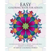 Easy Coloring Book For Adults: An Adult Coloring Book of 40 Basic, Simple and Bold Mandalas for Beginners