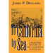 To California by Sea: A Maritime History of the California Gold Rush