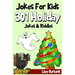Jokes For Kids: 301 Funny Holiday Jokes & Riddles