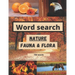 Word search nature fauna & flora 750 words: like animals word search or flowers word search etc + solutions