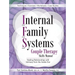 Internal Family Systems Couple Therapy Skills Manual: Healing Relationships with Intimacy from the Inside Out