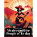 Mexico and Her People of To-day