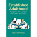 Established Adulthood: Navigating the Complex Years of the 30s and 40s