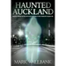 Haunted Auckland: Explore chilling secrets and eerie mysteries in New Zealand's largest city