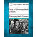 Trial of Thomas Neill Cream.