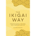The Ikigai Way: Pursuing Passion, Wellness, and a Purpose-Filled Life